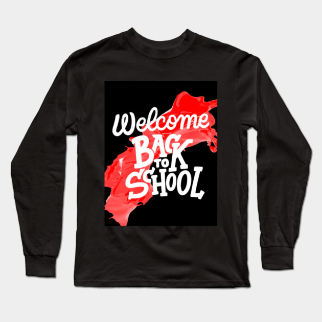 welcome back to school Long Sleeve T-Shirt by Prinyos