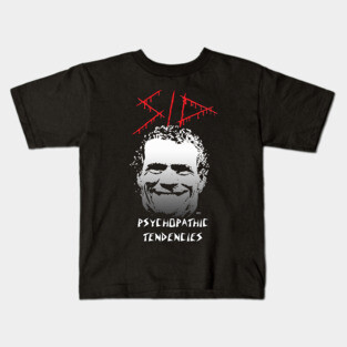 Psychopathic Tendencies Kids T-Shirt