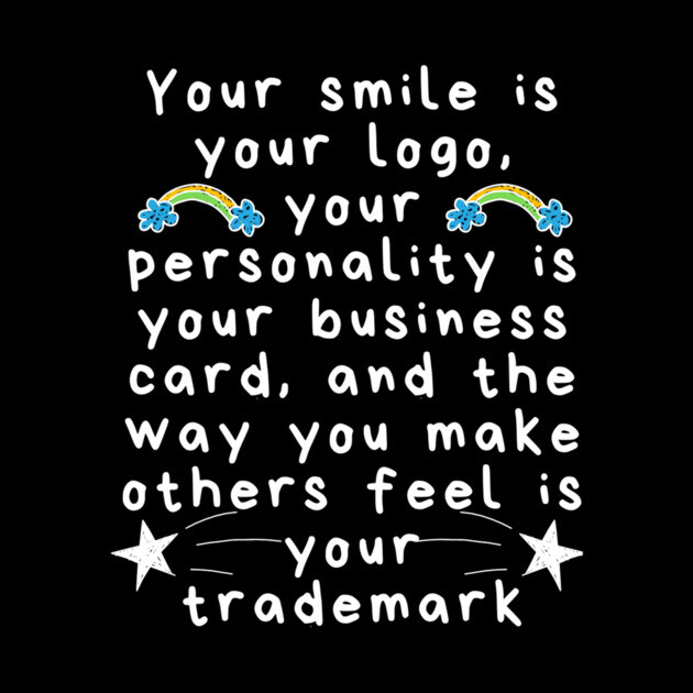 Your Smile is Your Logo by The WYLD Tribe