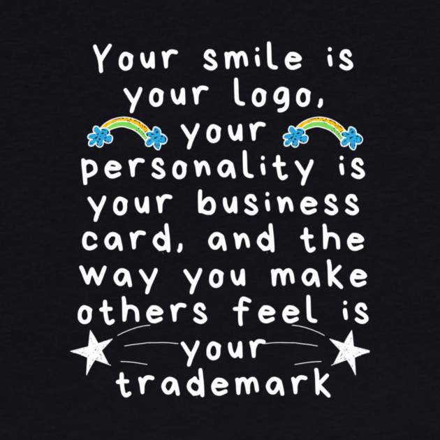 Your Smile is Your Logo by The WYLD Tribe