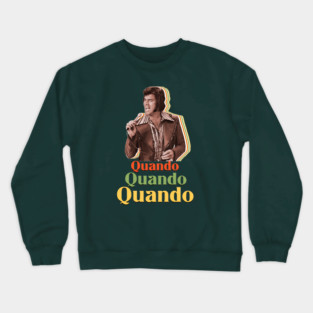 Quando Quando Humperdinck Crewneck Sweatshirt