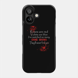 Funny True Crime Junkie Phone Case