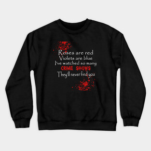 Funny True Crime Junkie Crewneck Sweatshirt