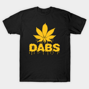 Weed Dabs T-Shirt