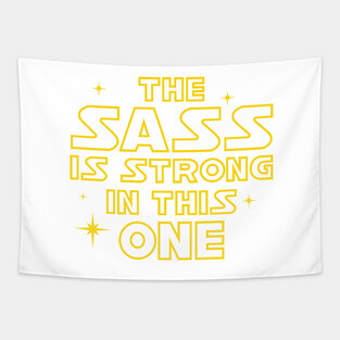 The Sass is Strong in This One Tapestry