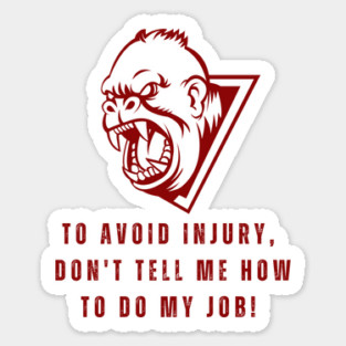 HOW TO DO MY JOB! Sticker