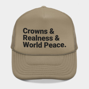 Crowns & Realness & World Peace Hat