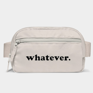 whatever Bag