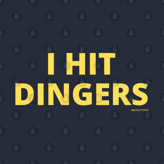 I Hit Dingers by Litehouse Tees