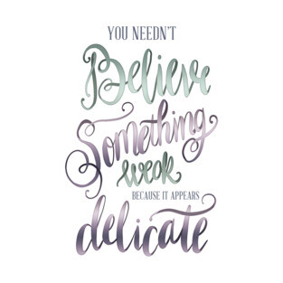 YOU NEEDN'T BELIEVE T-Shirt