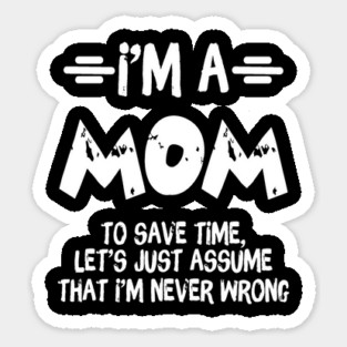 I'm A Mom Sticker