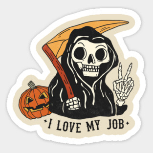 Sarcastic I Love My Job Grim Reaper Halloween Magnet