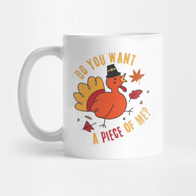 Turkey Do You Want A Piece Of Me by The WYLD Tribe