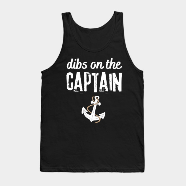 Wife Dibs on the captain Tank Top by The WYLD Tribe