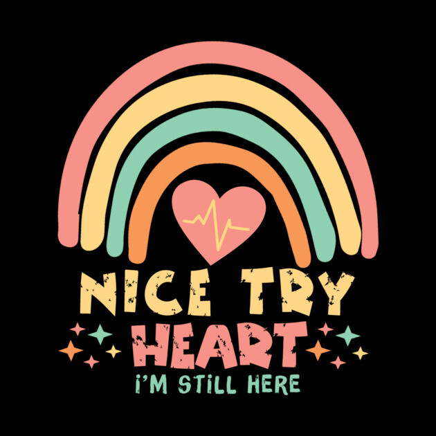 Nice Try Heart Rainbow by The WYLD Tribe
