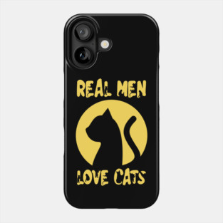 Real Men Love Cats Phone Case
