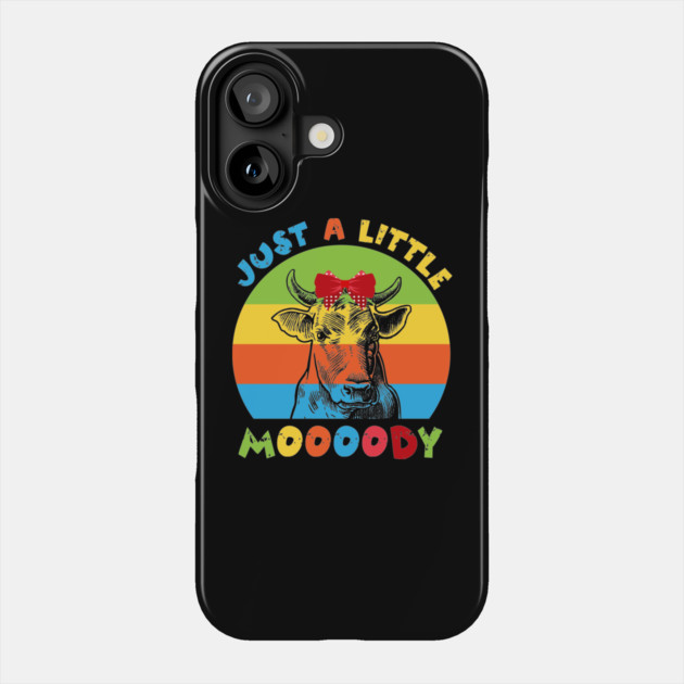 Just A Little Moody Cow Lover Phone Case by The WYLD Tribe