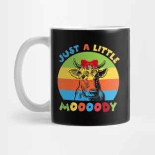 Just A Little Moody Cow Lover Mug