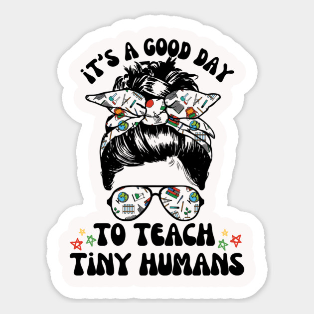 Good Day To Teach Tiny Humans Magnet by The WYLD Tribe