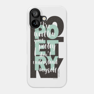 Poetry by Poet Phone Case