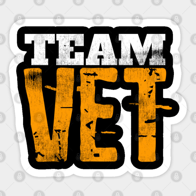 V.E.T. Shirt TEAM VET T-Shirt Distressed Sticker by belownormal