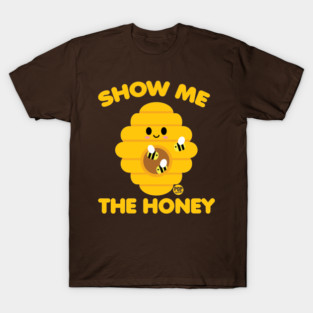 HONEY T-Shirt