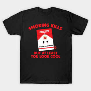 SMOKING KILLS T-Shirt