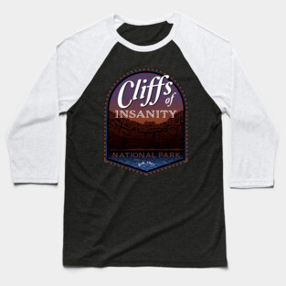 The Cliffs of Insanity Baseball T-Shirt