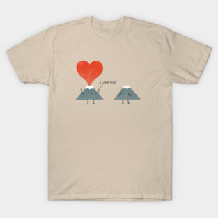 I lava you T-Shirt