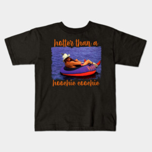Alan Jackson - Hotter Than A Hoochie Coochie Kids T-Shirt
