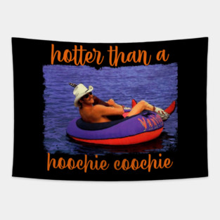 Alan Jackson - Hotter Than A Hoochie Coochie Tapestry