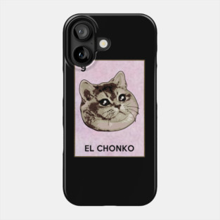 El Chonko Mexican Bingo Heavy Breathing Cat Meme Phone Case