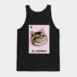 El Chonko Mexican Bingo Heavy Breathing Cat Meme Tank Top