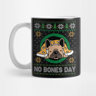 No Bones Day Pug Dog Ugly Christmas Mug