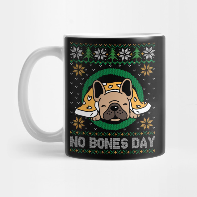 No Bones Day Pug Dog Ugly Christmas by The WYLD Tribe