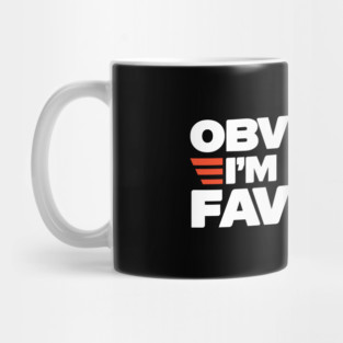 Obviously I'm Mom's Favorite Mug