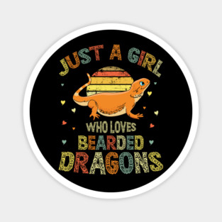 Just A Girl Who Loves Bearded Dragons Magnet