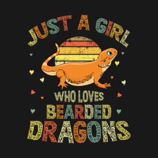Just A Girl Who Loves Bearded Dragons T-Shirt
