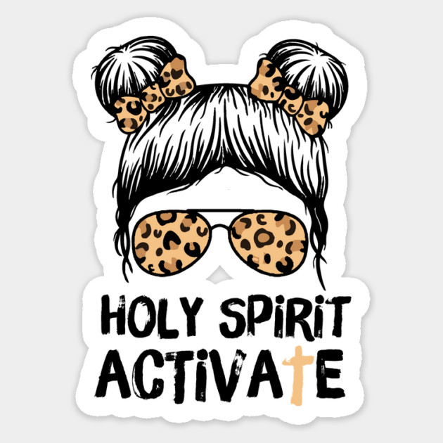Holy Spirit Activate Leopard Messy Bun Girl Sticker by The WYLD Tribe