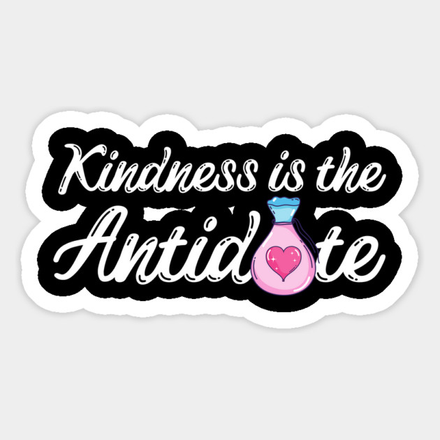 Kindness is the Antidote Magnet by The WYLD Tribe