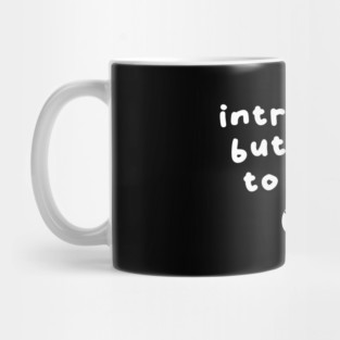 Introverted but willing to discuss cats Mug