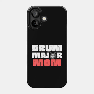 Drum Major Mom Phone Case