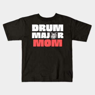 Drum Major Mom Kids T-Shirt