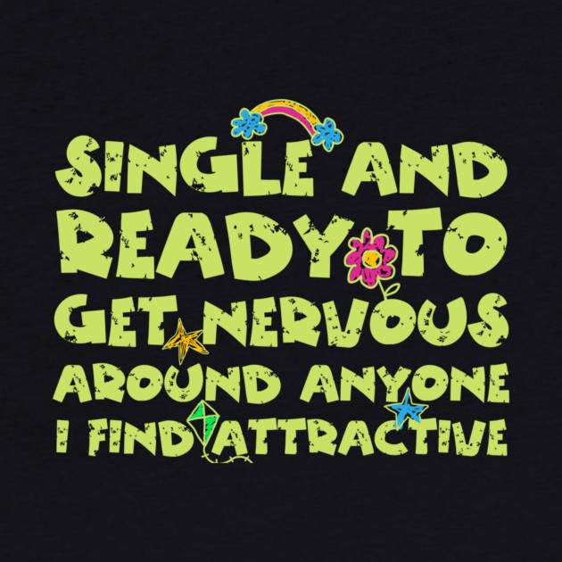 Single And Ready To Get Nervous by The WYLD Tribe