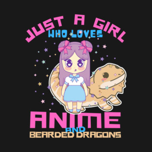 Just A Girl Who Loves Anime And Bearded Dragons T-Shirt