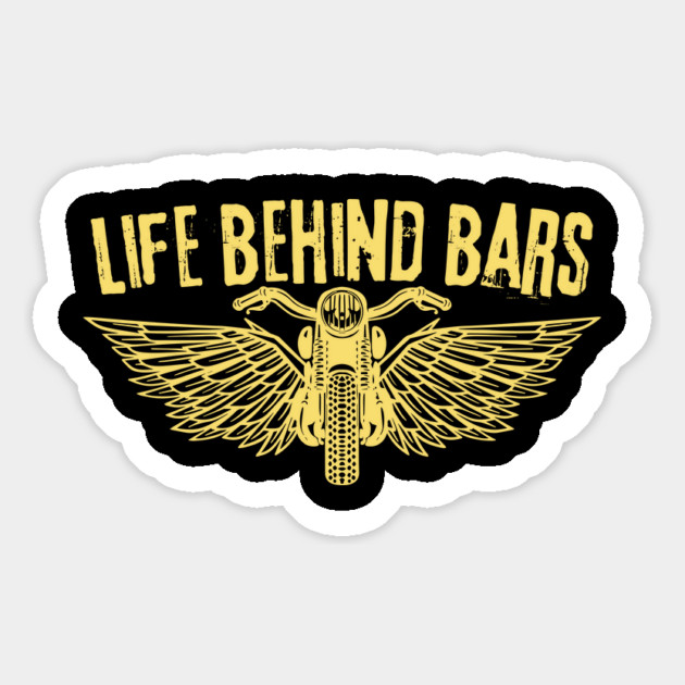 Life Behind Bars Motorcycle Bike Lover Magnet by The WYLD Tribe