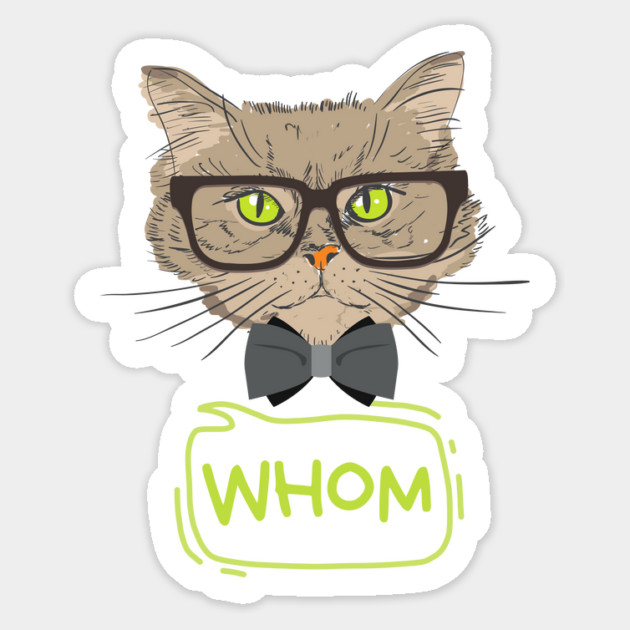Who Whom Grammar Cat Sticker by The WYLD Tribe
