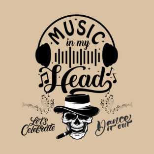 Music In My Head for Musical Event or Party T-Shirt