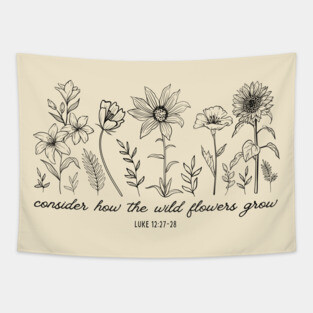 Consider How The Wildflowers Grow - Bible Verse Christian Quote Tapestry