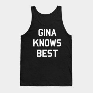 Gina Knows Best Tank Top